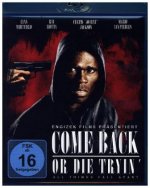 Come Back or Die Tryin, 1 Blu-ray