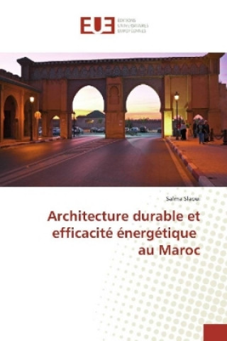 Architecture durable et efficacité énergétique au Maroc