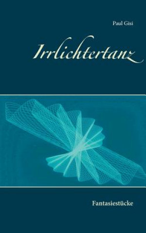 Irrlichtertanz