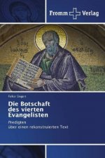 Die Botschaft des vierten Evangelisten