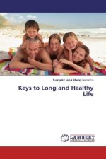 Keys to Long and Healthy Life