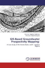 GIS-Based Groundwater Prospectivity Mapping: