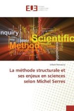 La méthode structurale et ses enjeux en sciences selon Michel Serres