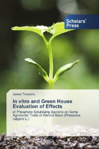 In vitro and Green House Evaluation of Effects