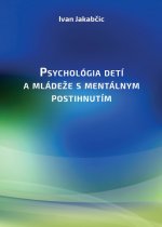 Psychológia detí a mládeže s mentálnym postihnutím