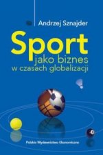 Sport jako biznes w czasach globalizacji