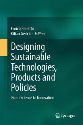 Designing Sustainable Technologies, Products and Policies