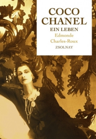 Coco Chanel. Ein Leben