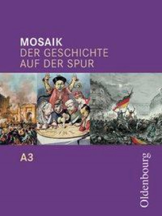 Mosaik A 3. Der Geschichte auf der Spur. Baden-Württemberg