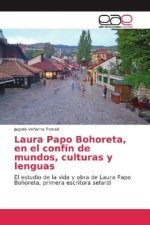 Laura Papo Bohoreta, en el confín de mundos, culturas y lenguas