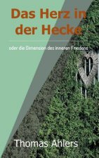 Das Herz in der Hecke