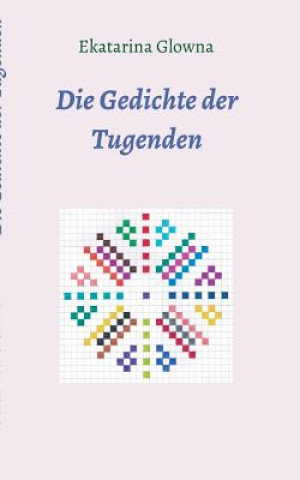 Die Gedichte der Tugenden