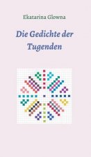 Die Gedichte der Tugenden