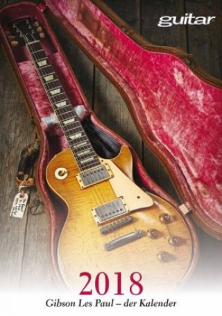 Guitar Gibson Les Paul Kalender 2018