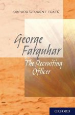 Oxford Student Texts: The Recruiting Officer