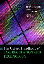 Oxford Handbook of Law, Regulation and Technology