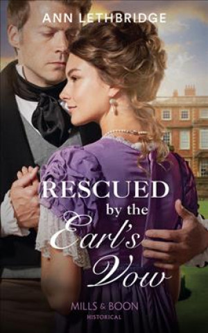 Rescued By The Earl's Vows