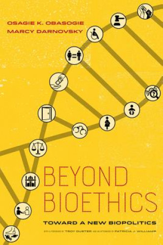 Beyond Bioethics
