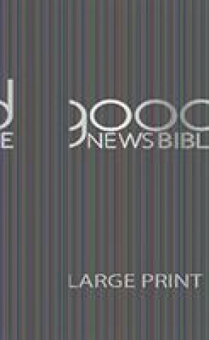 GOOD NEWS BIBLE LARGE PRINT