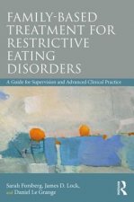 Family-Based Treatment for Restrictive Eating Disorders