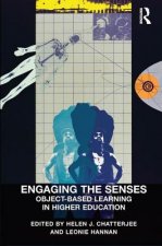 Engaging the Senses: Object-Based Learning in Higher Education