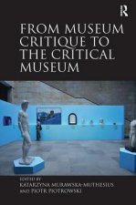 From Museum Critique to the Critical Museum