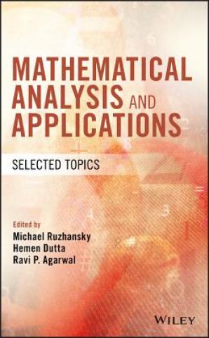 Mathematical Analysis and Applications - Selected Topics