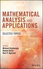 Mathematical Analysis and Applications - Selected Topics