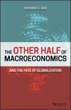Other Half of Macroeconomics and the Fate of Globalization