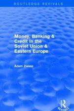 Money, Banking, & Credit in the Soviet Union & Eastern Europe