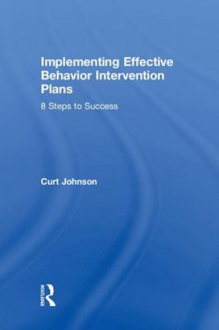 Implementing Effective Behavior Intervention Plans