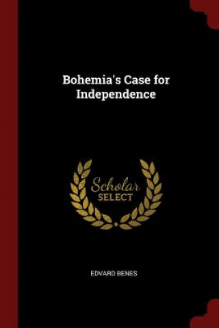 Bohemia's Case for Independence