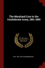 Maryland Line in the Confederate Army, 1861-1865