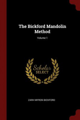 Bickford Mandolin Method; Volume 1