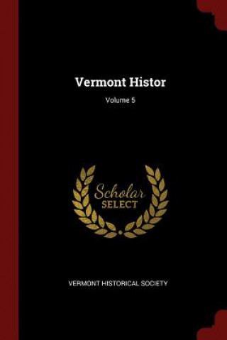 Vermont Histor; Volume 5