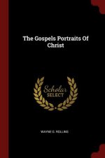 Gospels Portraits of Christ