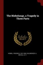 Niebelungs, a Tragedy in Three Parts