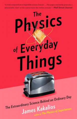 Physics of Everyday Things (James Kakalios)()