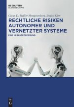 Rechtliche Risiken autonomer und vernetzter Systeme