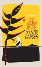Legacy of the Yellow Dancer