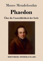 Phaedon oder uber die Unsterblichkeit der Seele