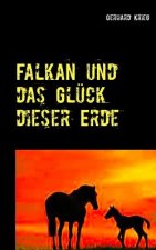 Falkan und das Gluck dieser Erde
