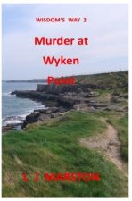 Wisdom's Way 2 - Murder at Wyken Point