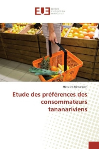 Etude des préférences des consommateurs tananariviens