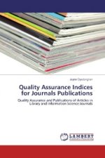 Quality Assurance Indices for Journals Publications