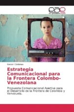 Estrategia Comunicacional para la Frontera Colombo-Venezolana