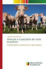 Aliancas e a pecuaria de corte brasileira