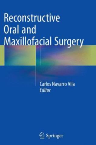 Reconstructive Oral and Maxillofacial Surgery