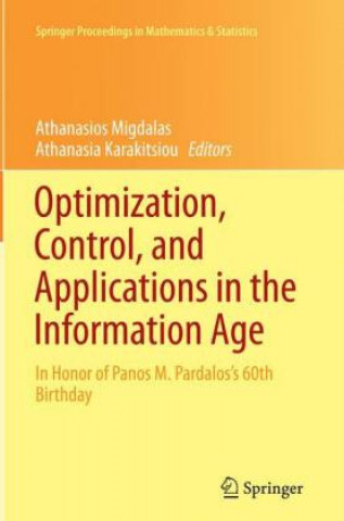 Optimization, Control, and Applications in the Information Age