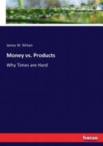 Money vs. Products